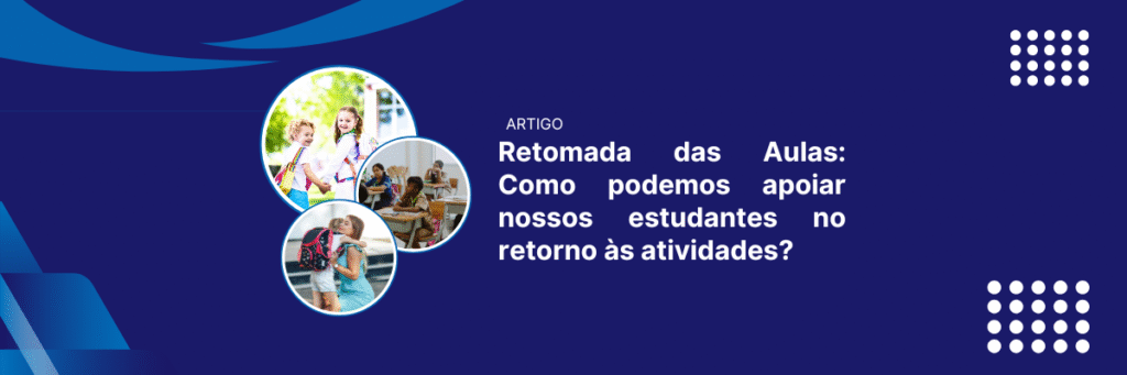 Volta às Aulas 2º semestre